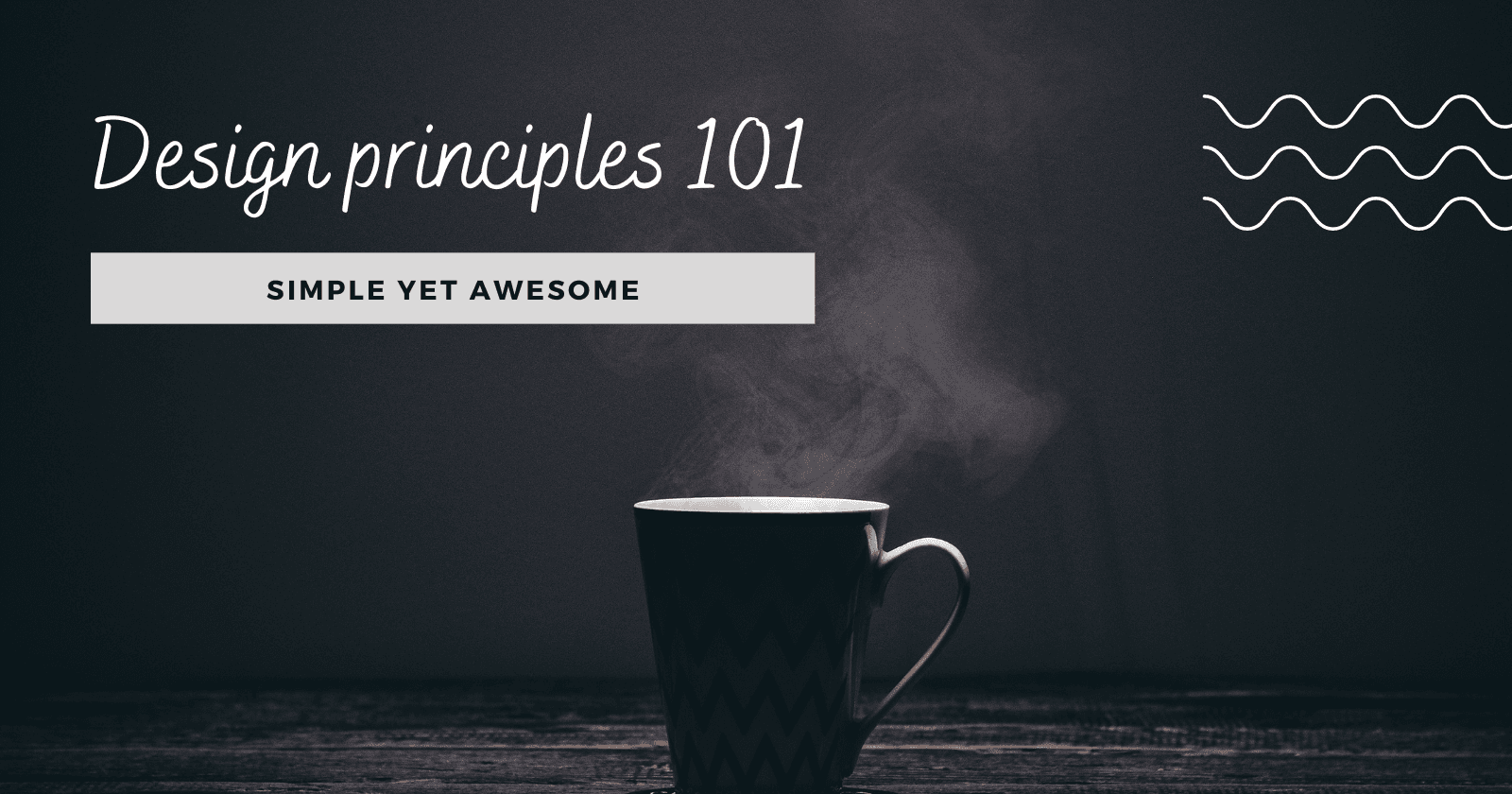 Design Principles 101