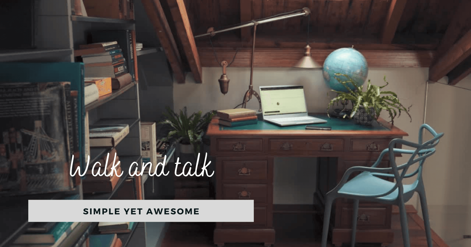 Walk and Talk