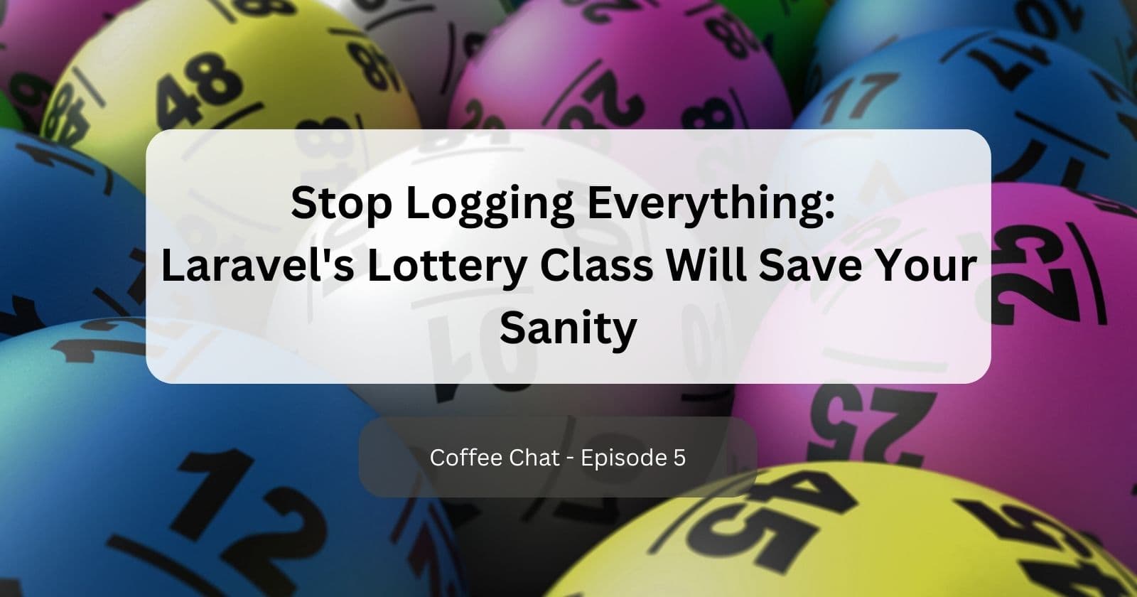 Laravel's Lottery Class: The Hidden Gem You're Not Using